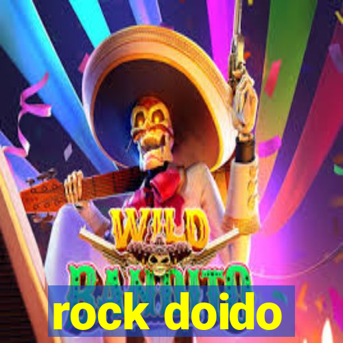 rock doido